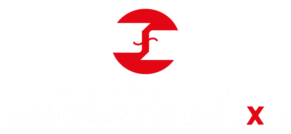 Proyecto Echoes MigrantXs